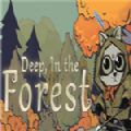 deep in the forest中文版
